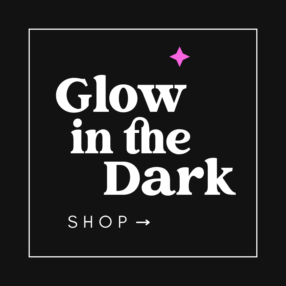 Glow in the Dark